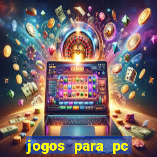 jogos para pc download gratis completo offline